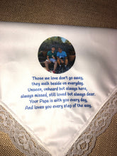 Load image into Gallery viewer, Custom Memory Memorial Handkerchief for wedding or funeral.  Can be personalized.  Your loved one's photo added Baptism hankie. Handmade

