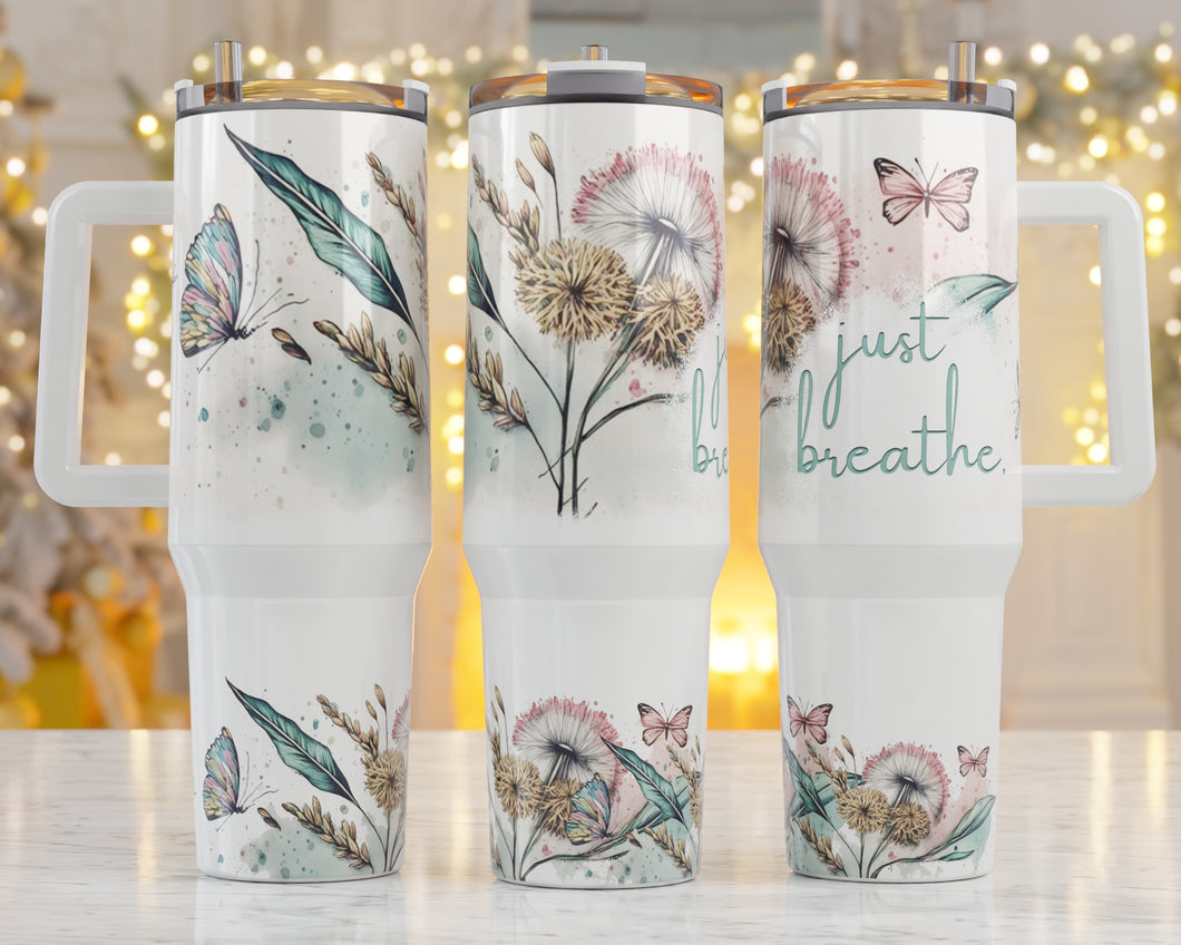 Just Breathe encouragement 40 ounce handled Tumbler Stanley Style