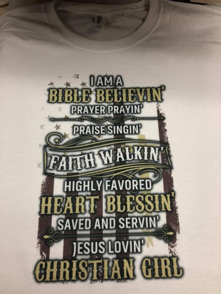 Bible Believin'  Christian Girl t-shirt