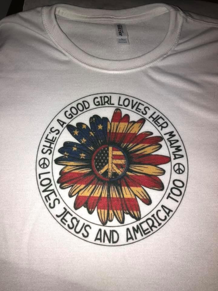 She's a Good Girl Loves her Mama She loves Jesus and America Too  Sunflower American Flag  t-shirt
