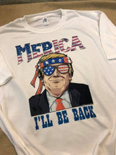 Load image into Gallery viewer, Trump I&#39;ll Be Back t-shirt American Flag Patriotic USA
