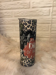 20 oz. Stainless Steel Tumbler Glitter and Dirt Mom of both