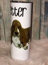 Load image into Gallery viewer, Life is Better with a Basset Hound tumbler  Any Breed can be used this is personalized
