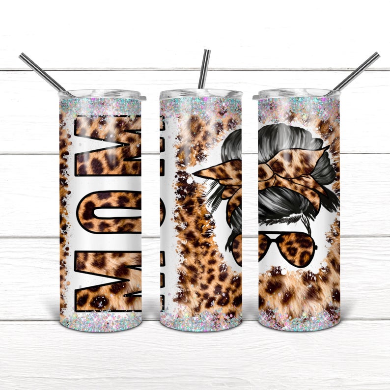 20 oz. or 30 ounce Stainless Steel Tumbler Messy Bun Leopard MOM