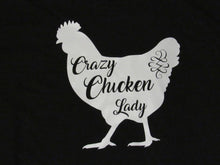 Load image into Gallery viewer, Chicken t-shirt Crazy Chicken Lady or Chicken Whisperer
