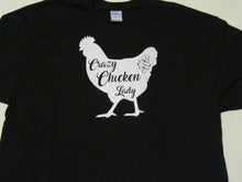 Load image into Gallery viewer, Chicken t-shirt Crazy Chicken Lady or Chicken Whisperer
